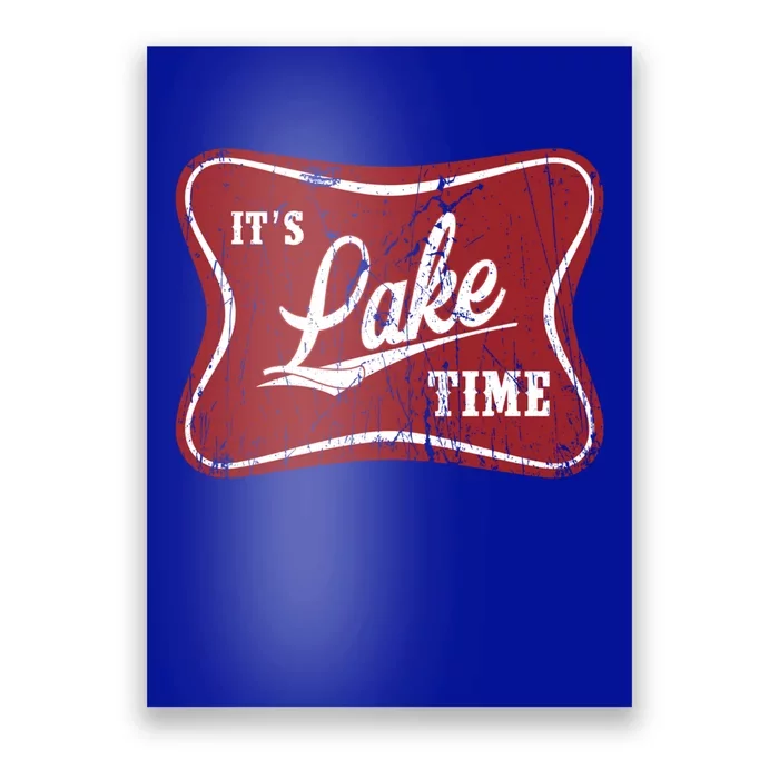 ItS Lake Time Lake Camper Life Likes Fishing Gift Poster