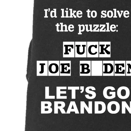 I’d Like To Solve The Puzzle FJB Anti Biden Let’s Go Brandon Doggie 3-End Fleece Hoodie