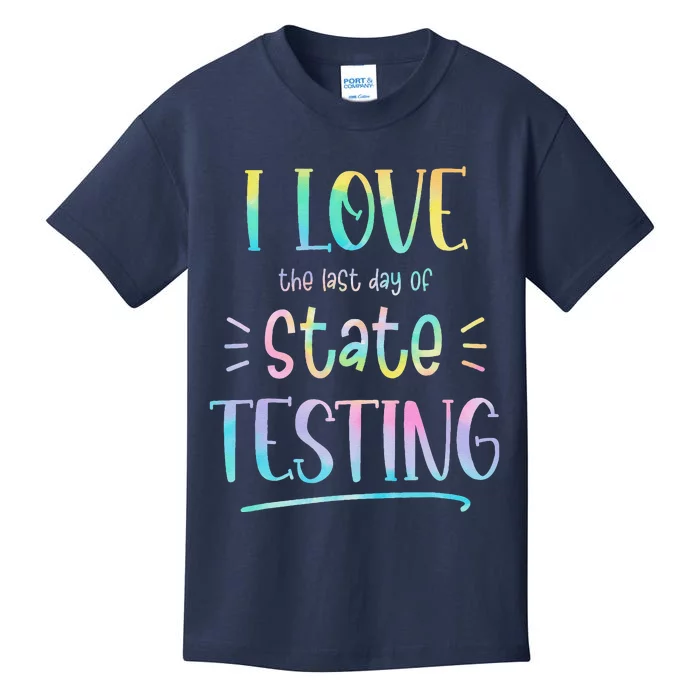 I Love (The Last Day Of) State Testing Funny Teacher Kids T-Shirt