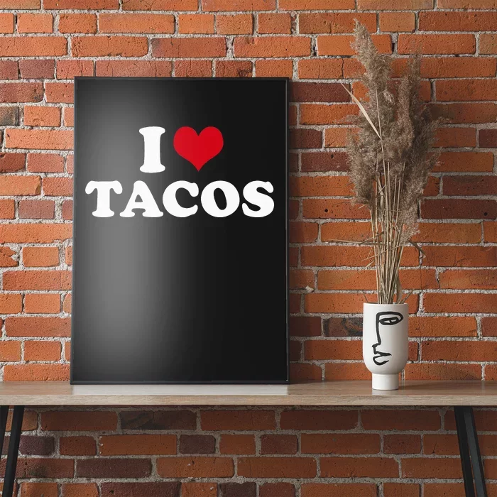 I Love Tacos Poster