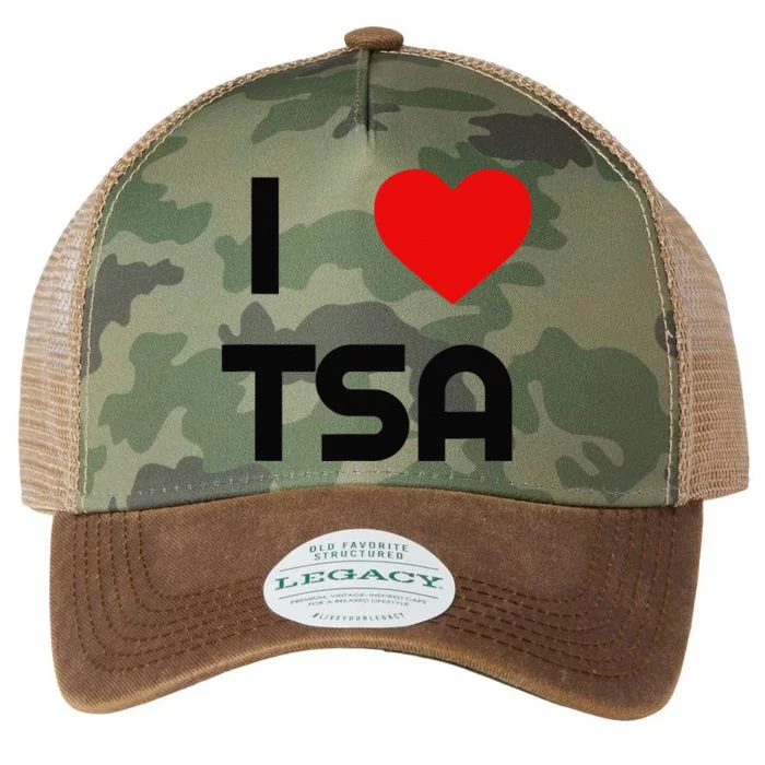 I Love The Tsa. Airport Vacation Travel And Flying Humor Legacy Tie Dye Trucker Hat