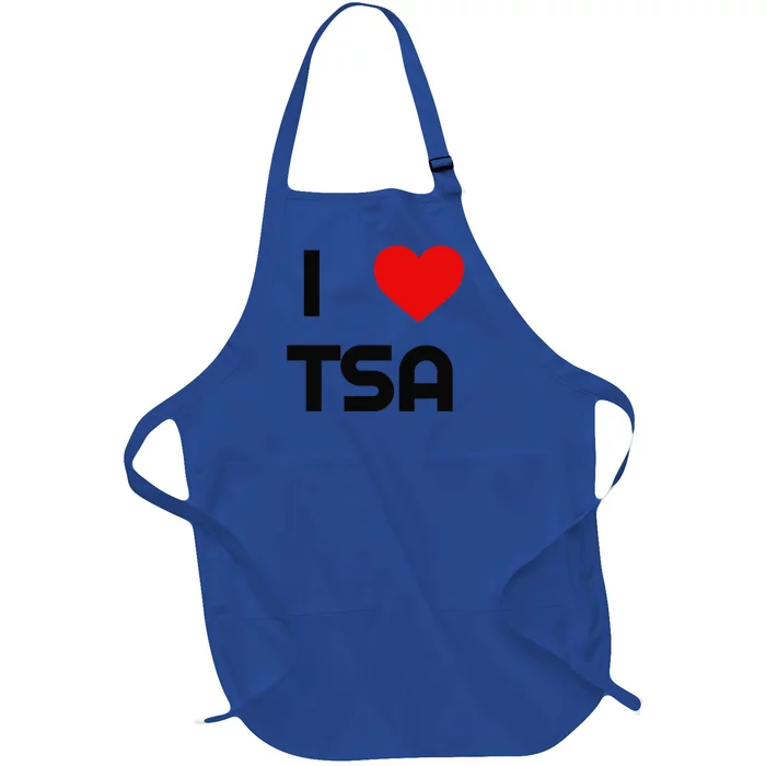 I Love The Tsa. Airport Vacation Travel And Flying Humor Full-Length Apron With Pocket