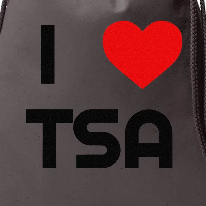 I Love The Tsa. Airport Vacation Travel And Flying Humor Drawstring Bag