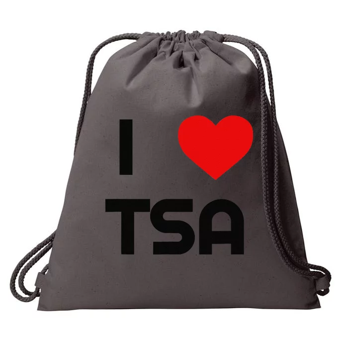 I Love The Tsa. Airport Vacation Travel And Flying Humor Drawstring Bag