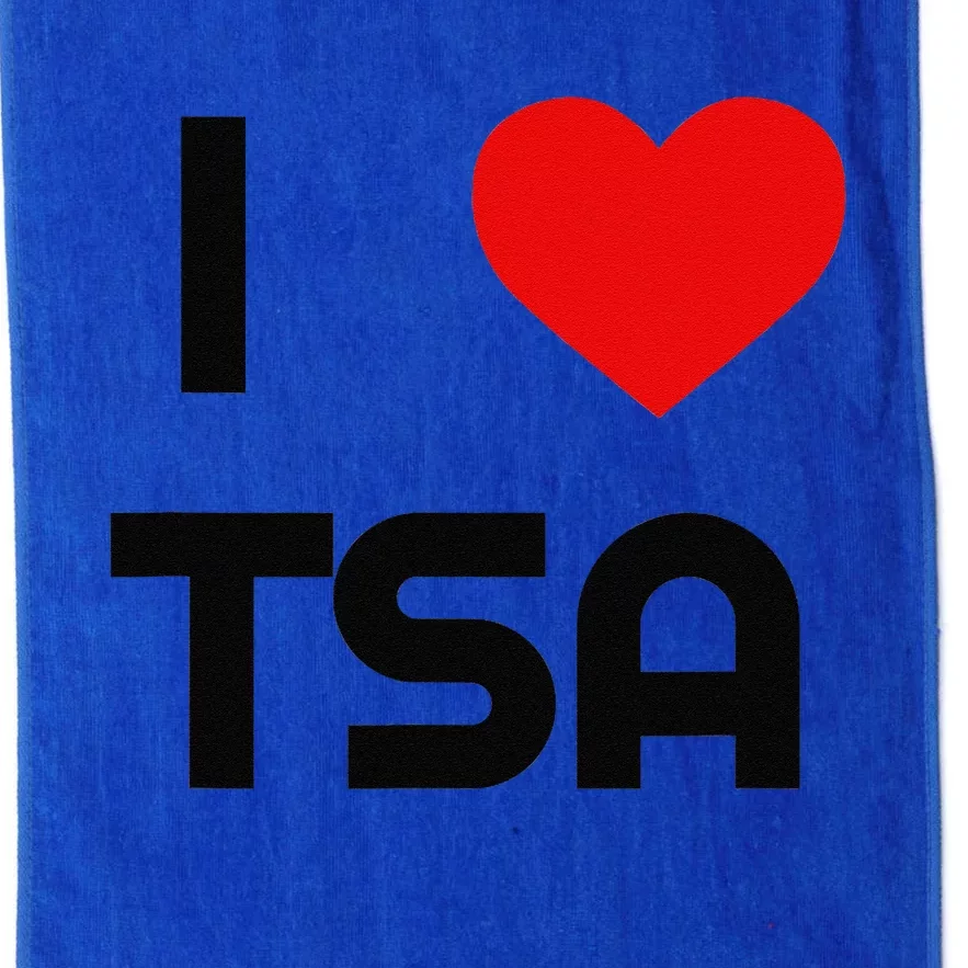 I Love The Tsa. Airport Vacation Travel And Flying Humor Platinum Collection Golf Towel