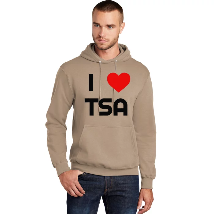 I Love The Tsa. Airport Vacation Travel And Flying Humor Hoodie