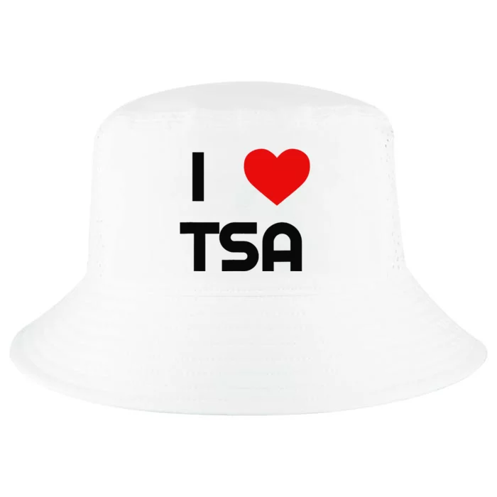 I Love The Tsa. Airport Vacation Travel And Flying Humor Cool Comfort Performance Bucket Hat