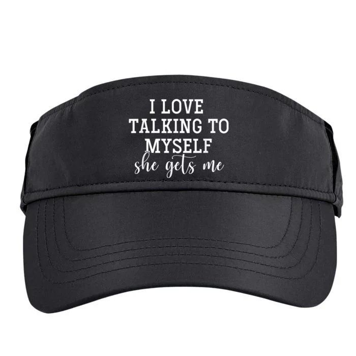 I Love Talking To Myself Funny Selfhumor Graphic Adult Drive Performance Visor