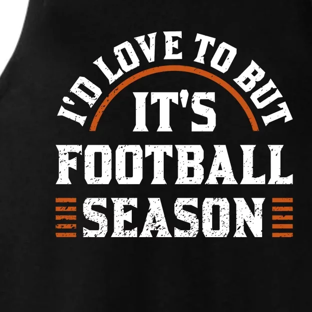 ID Love To But ItS Football Season Ladies Tri-Blend Wicking Tank