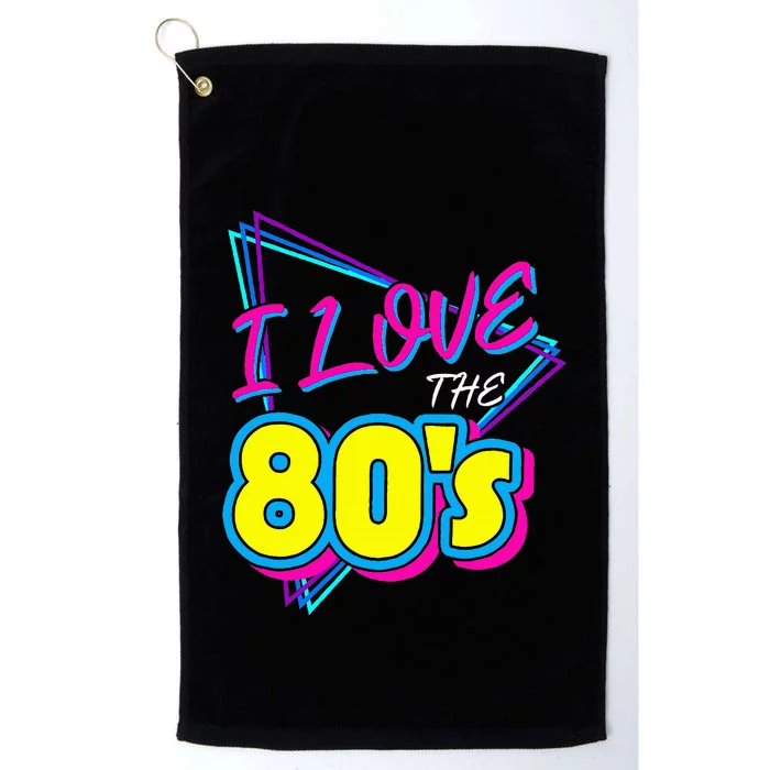 I Love The 80S I Love The 80s Platinum Collection Golf Towel