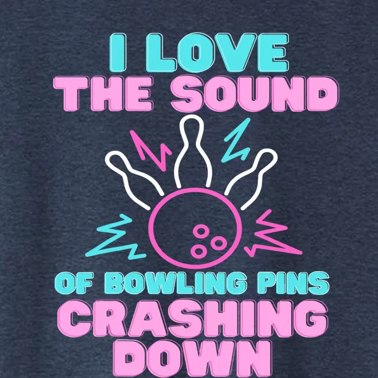 I Love The Sound Of Bowling Pins Crashing Down Funny Ten Pin Women's Crop Top Tee