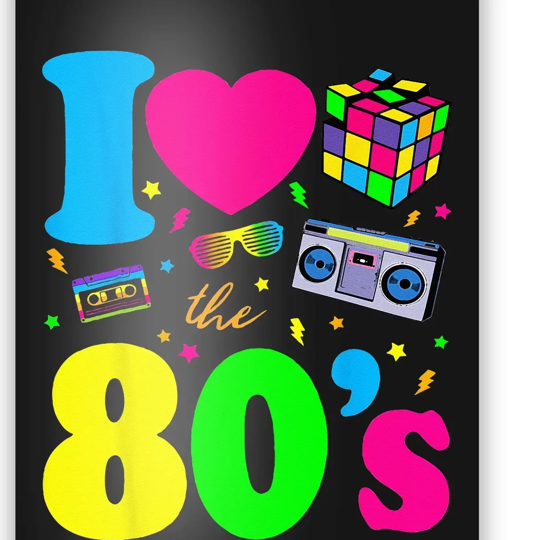 I Love The 80s Clothes For Women And Men Party Funny Poster