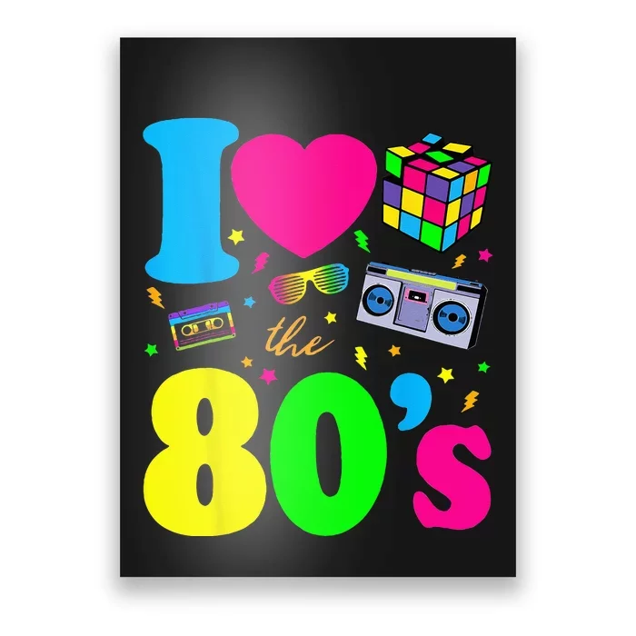 I Love The 80s Clothes For Women And Men Party Funny Poster