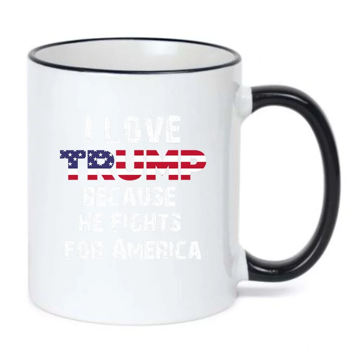 I Love Trump Because He Fights For America Black Color Changing Mug