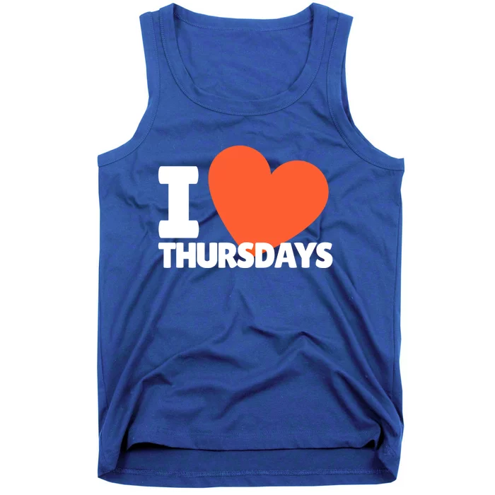 I Love Thursdays Heart Cute Thursdays Meaningful Gift Tank Top