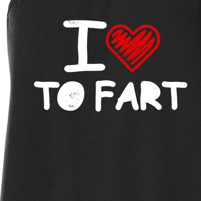 I Love To Fart Heart Farting Joke Gag Farter Funny Women's Racerback Tank