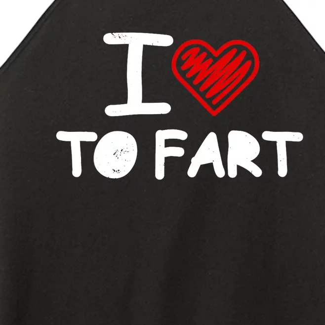 I Love To Fart Heart Farting Joke Gag Farter Funny Women’s Perfect Tri Rocker Tank