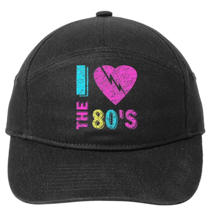 I Love The 80S 80s 90s Costume Party 7-Panel Snapback Hat