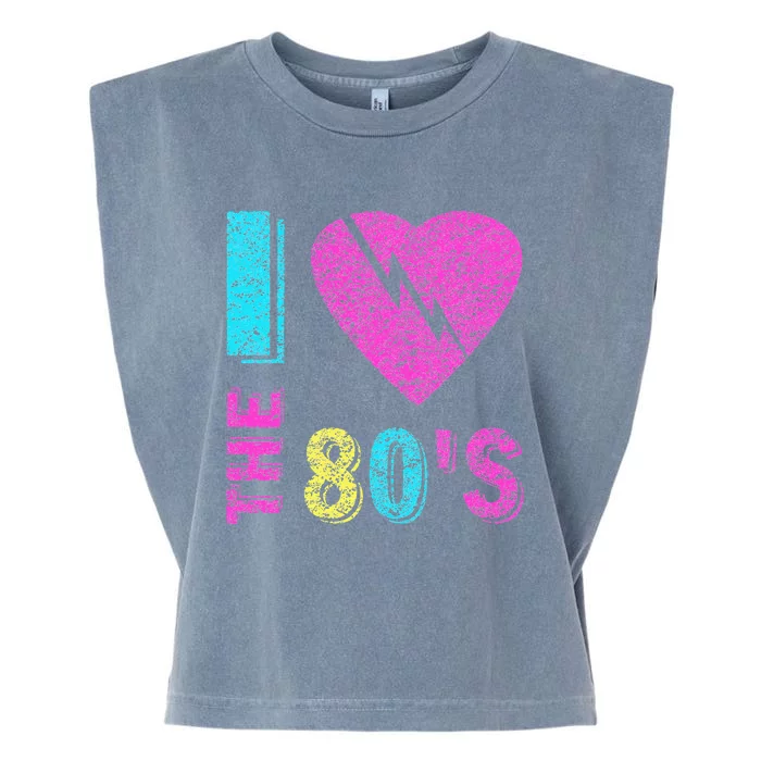 I Love The 80S 80s 90s Costume Party Garment-Dyed Women's Muscle Tee