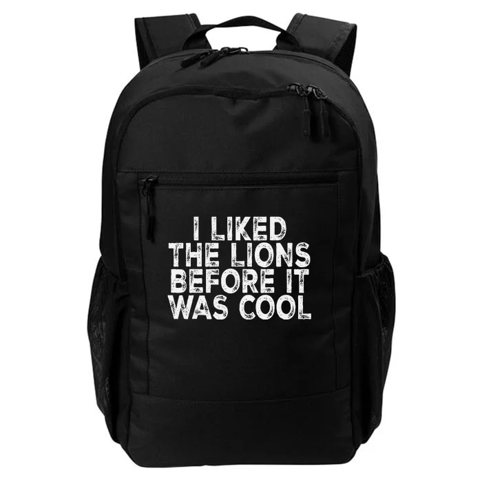 I Liked The Lions Before It Was Cool retro Saying Daily Commute Backpack