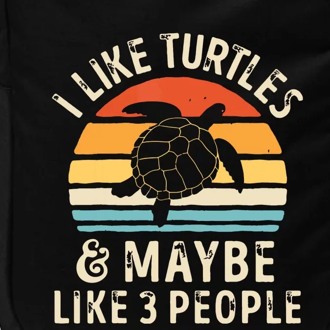 I Like Turtles And Maybe 3 People Turtle Reptile Lover Retro Impact Tech Backpack