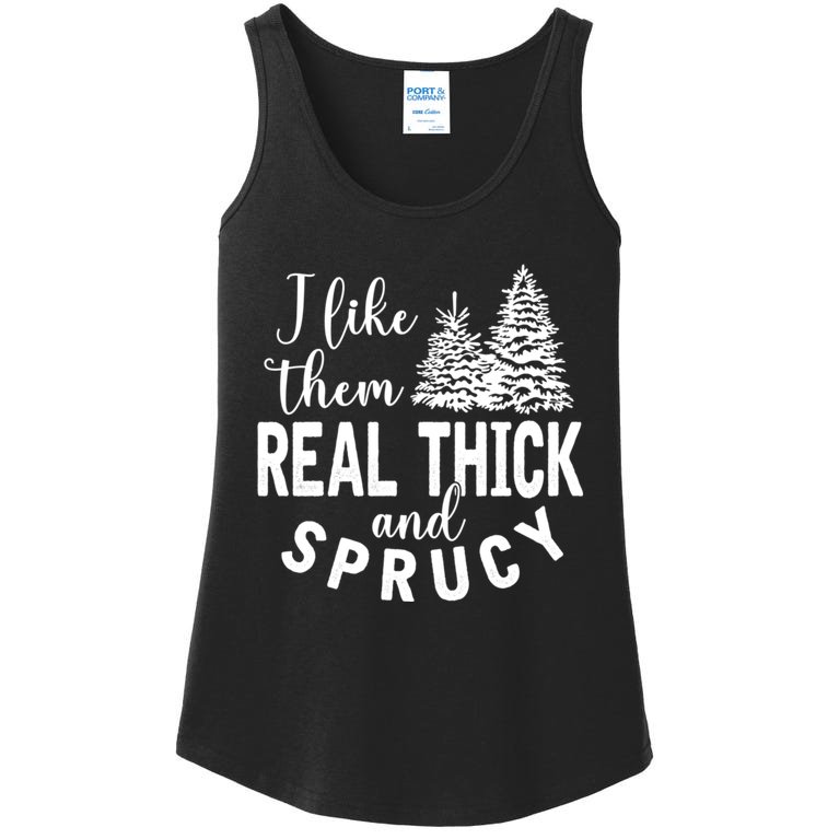 I Like Them Real Thick And Sprucy Christmas Trees Funny Xmas Ladies Essential Tank