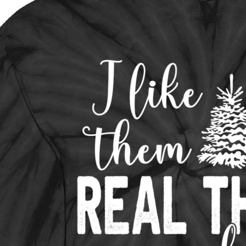 I Like Them Real Thick And Sprucy Christmas Trees Funny Xmas Tie-Dye Long Sleeve Shirt