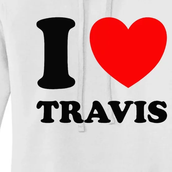 I Love Travis Women's Pullover Hoodie