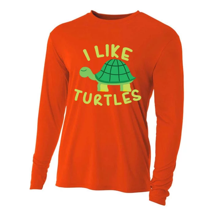 I Like Turtles Tortoise Sea Animal Funny Gift Cooling Performance Long Sleeve Crew