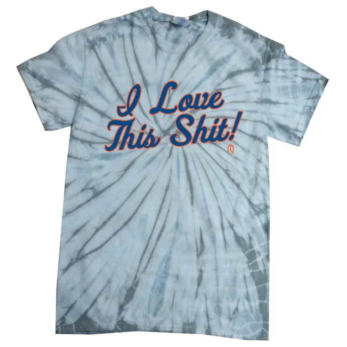 I Love This Shit Epic Walk Off Tie-Dye T-Shirt