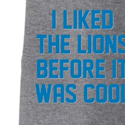 I Liked The Lions Before It Was Cool Detroit Football Sport Fan Doggie 3-End Fleece Hoodie