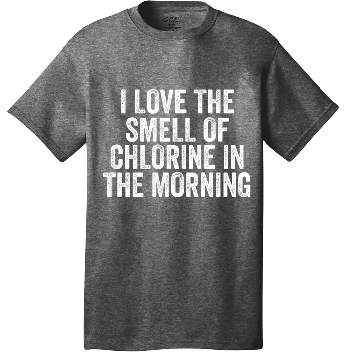 I Love The Smell Of Chlorine In The Morning Funny Swimmer Swimming T-Shirt