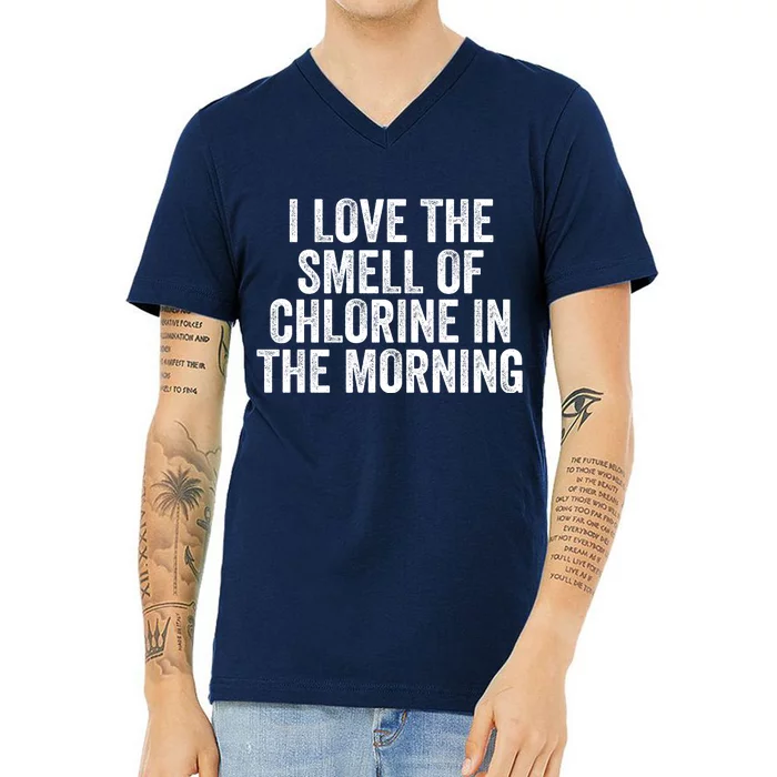 I Love The Smell Of Chlorine In The Morning Funny Swimmer Swimming V-Neck T-Shirt