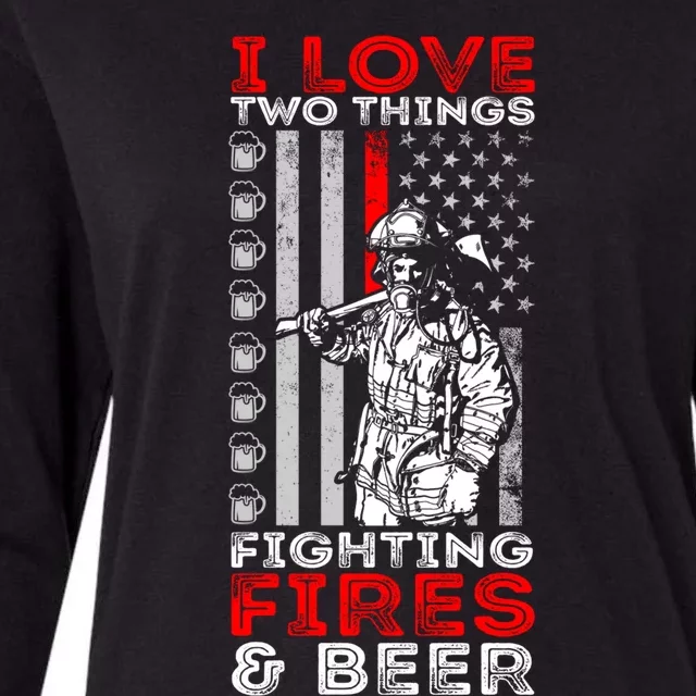 I Love Two Things Fighting Fires And Beer Funny Gift Womens Cotton Relaxed Long Sleeve T-Shirt