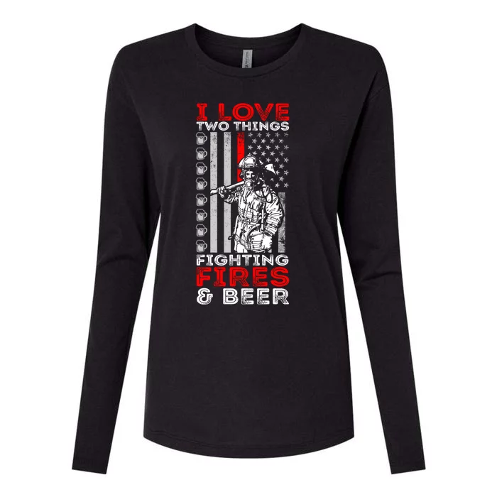 I Love Two Things Fighting Fires And Beer Funny Gift Womens Cotton Relaxed Long Sleeve T-Shirt