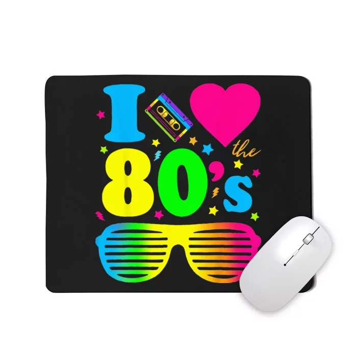 I Love The 80s Clothes For Women And Men Party Funny Mousepad