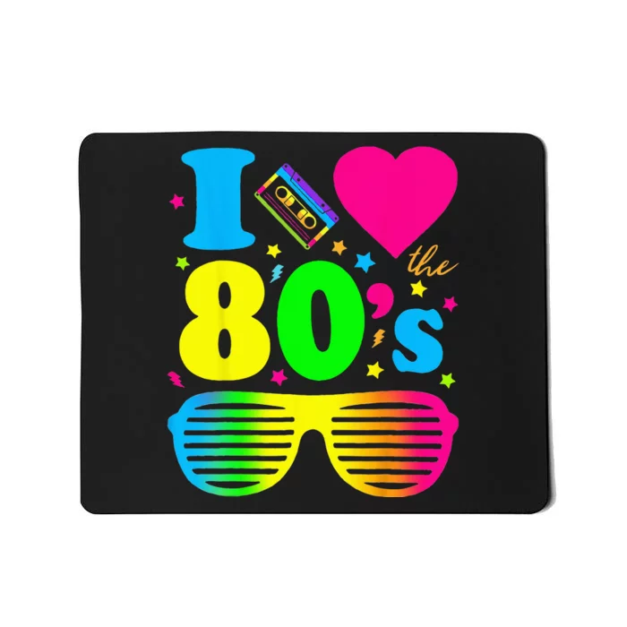 I Love The 80s Clothes For Women And Men Party Funny Mousepad