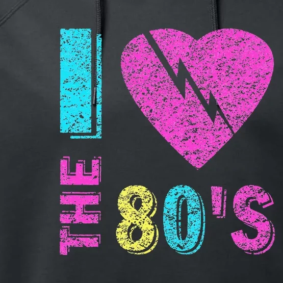 I Love The 80S 90s Costume Party Performance Fleece Hoodie