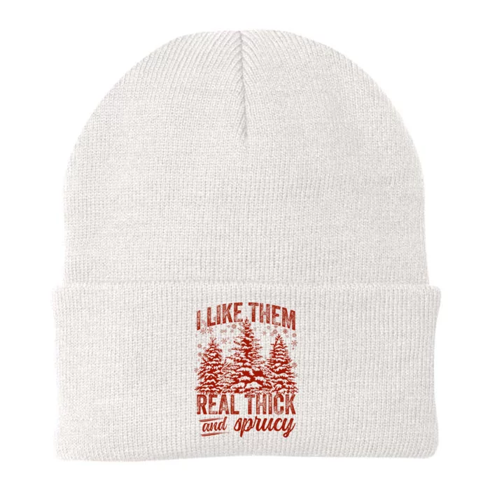 I Like Them Real Thick & Sprucey Funny Christmas Tree Knit Cap Winter Beanie