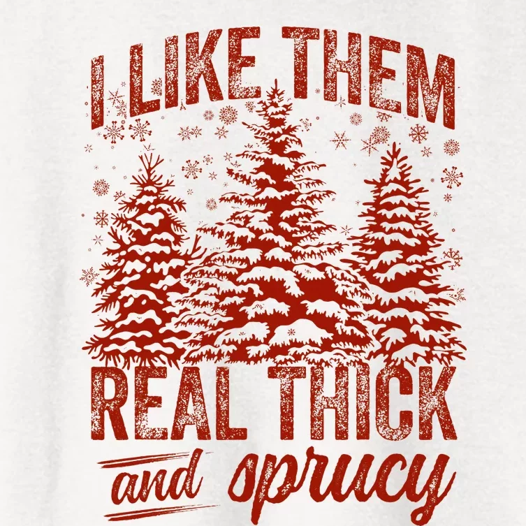 I Like Them Real Thick & Sprucey Funny Christmas Tree Women's Crop Top Tee