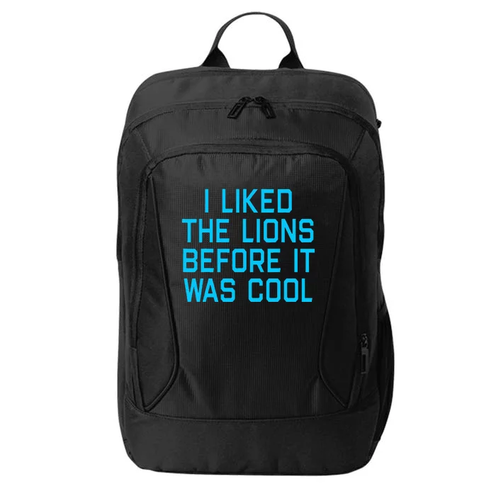 I Liked The Lions Before It Was Cool City Backpack