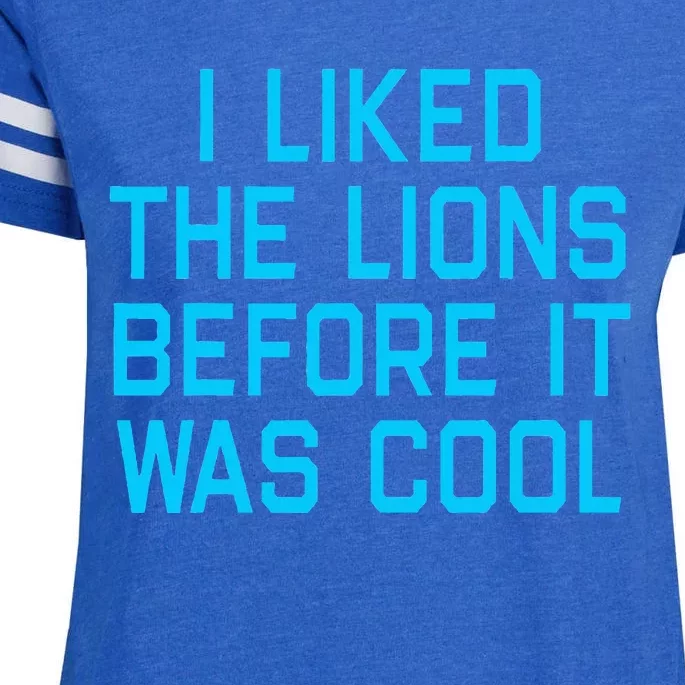 I Liked The Lions Before It Was Cool Enza Ladies Jersey Football T-Shirt