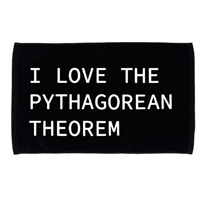 I Love The Pythagorean Theorem Microfiber Hand Towel