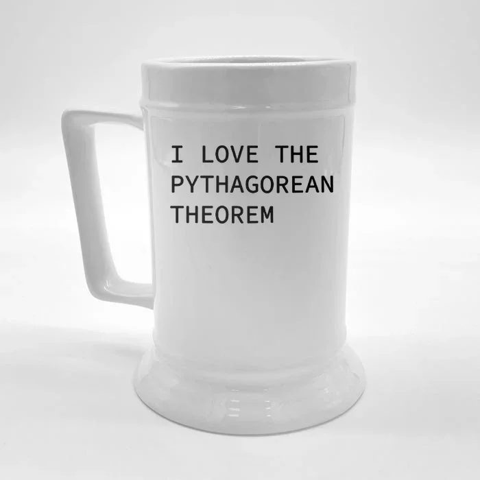 I Love The Pythagorean Theorem Front & Back Beer Stein