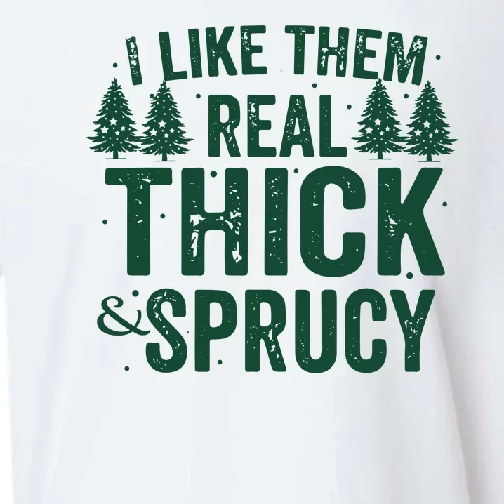 I Like Them Real Thick And Sprucy Funny Christmas Sueded Cloud Jersey T-Shirt