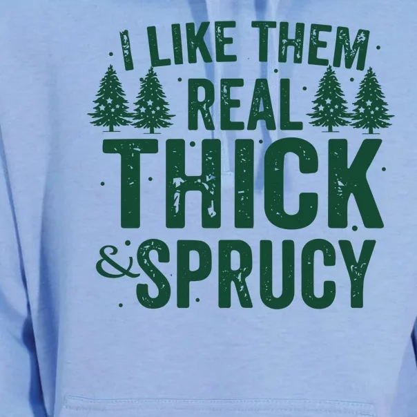 I Like Them Real Thick And Sprucy Funny Christmas Unisex Surf Hoodie