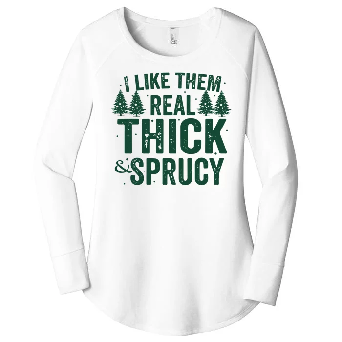 I Like Them Real Thick And Sprucy Funny Christmas Women's Perfect Tri Tunic Long Sleeve Shirt