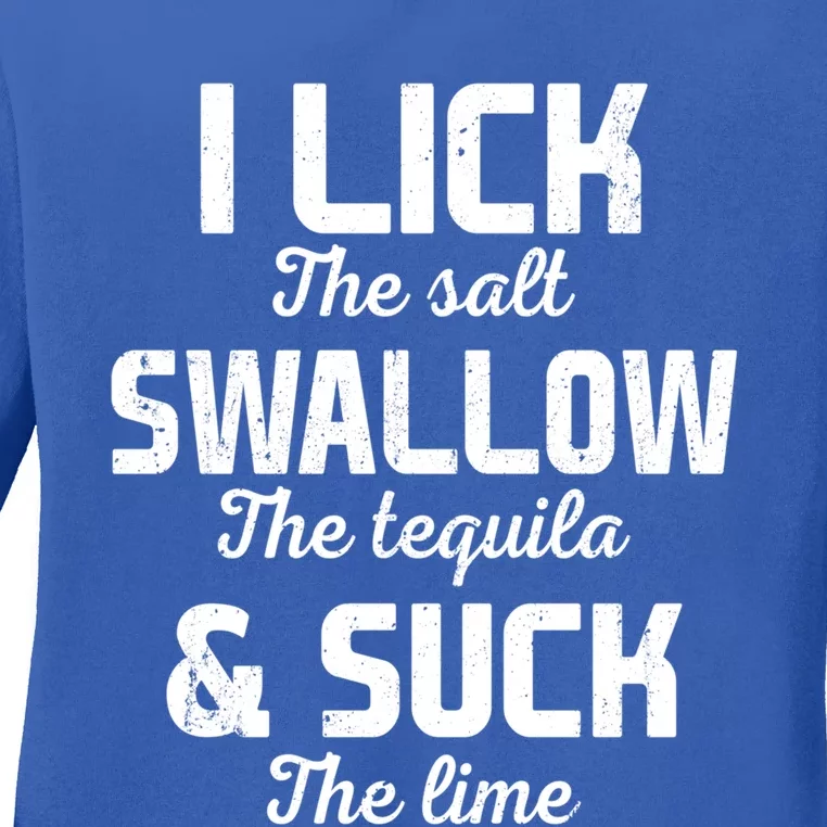 I Lick The Salt Swallow The Tequila And Suck Lime Retro Gift Ladies Long Sleeve Shirt