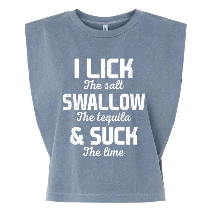 I Lick The Salt Swallow The Tequila And Suck Lime Retro Gift Garment-Dyed Women's Muscle Tee