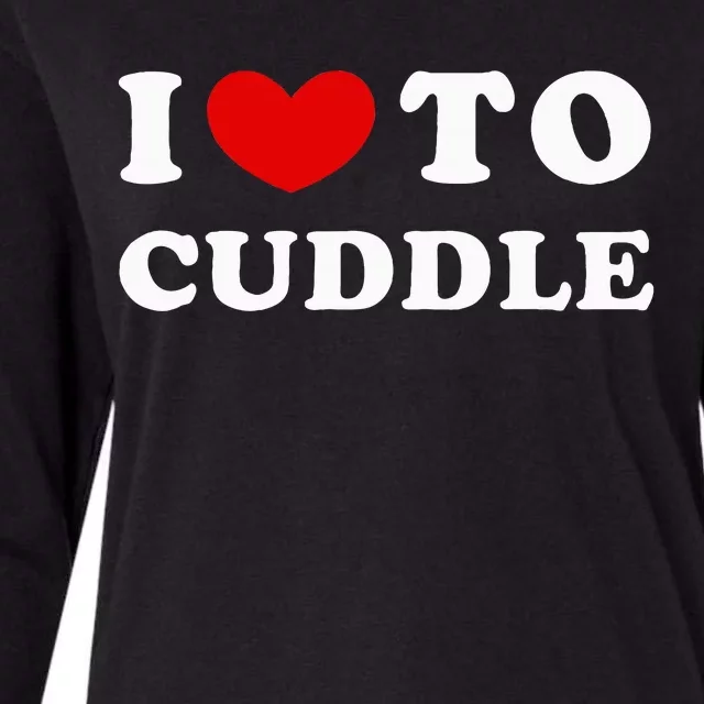 I Love To Cuddle Womens Cotton Relaxed Long Sleeve T-Shirt